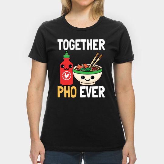 Discover Together Pho Ever T-Shirt