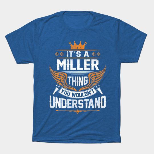 Discover Miller Name T-Shirt - Understand Name Gift