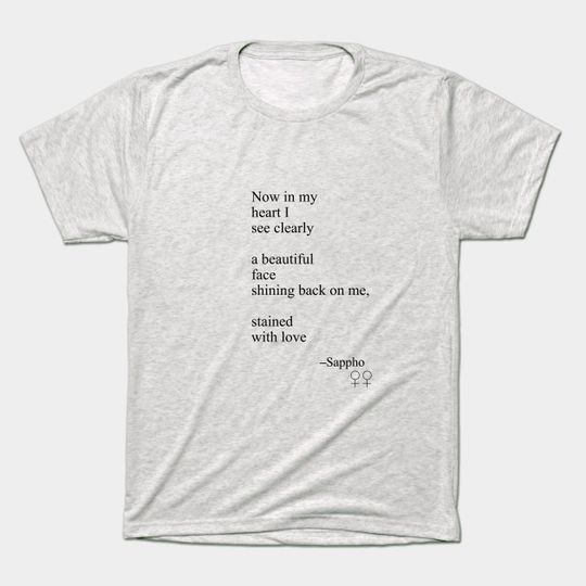 Discover Sappho Poem (Stained with love) - Lesbian - T-Shirt
