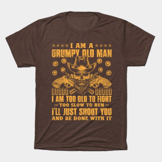 Discover Funny Grumpy Old Man T-Shirt - Too Old To Fight