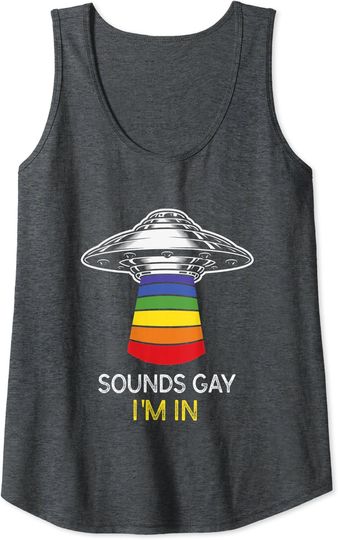Discover Funny Gay Pride Sounds Gay I'm In LGBTQ UFO Alien Flag Tank Top