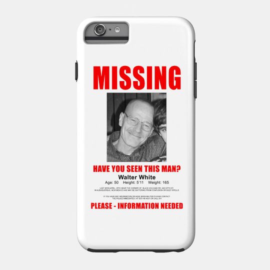 Discover Breaking Bad Missing Sign - Breaking Bad - Phone Case