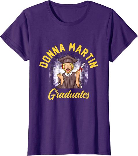 Discover Funny Donna Martin Graduates Sarcastic T-Shirt