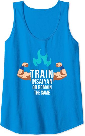 Discover Train Insaiyan Or Remain The Same Anime Gym Bodybuilding Tank Top