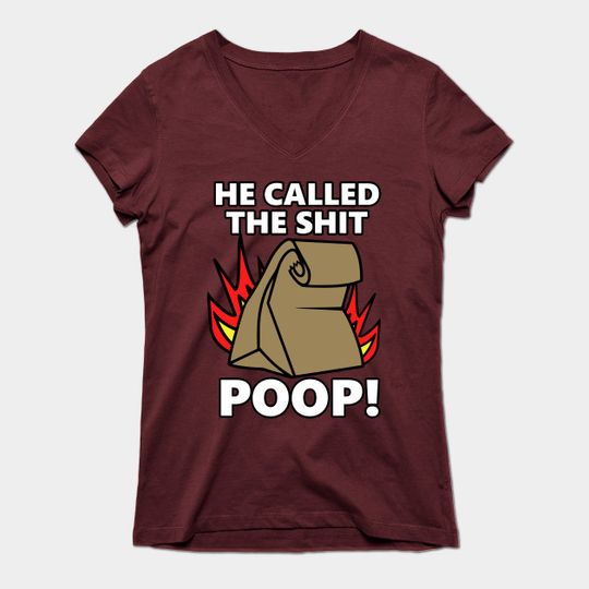 Discover He Called It Poop - Funny - T-Shirt