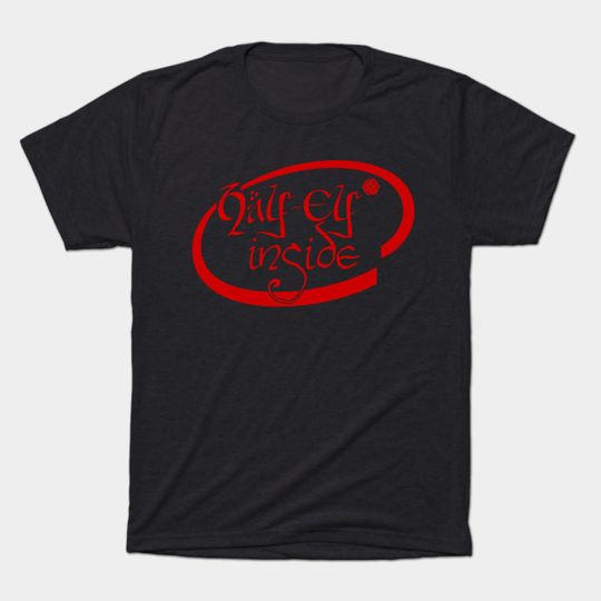 Discover Half-Elf Inside - Role Playing Game - T-Shirt