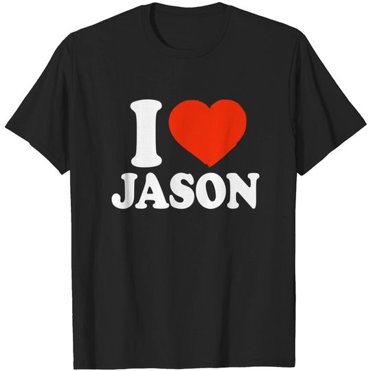 Discover I Love Jason - Jason - T-Shirt