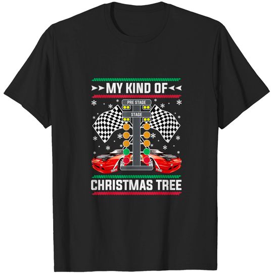 Discover My Kind Of Christmas Tree Drag Racing Ugly Christmas T-Shirt