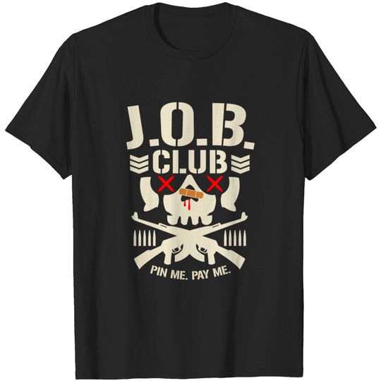 Discover THE J.O.B. SQUAD ''BULLET CLUB PARODY'' - Jon Moxley - T-Shirt