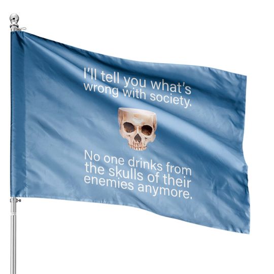 Discover Drink From the Skull of Your Enemies House Flags