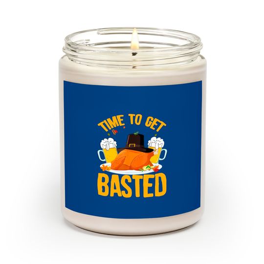 Discover Time To Get Basted Thanksgiving Turkey Day Scented Candles