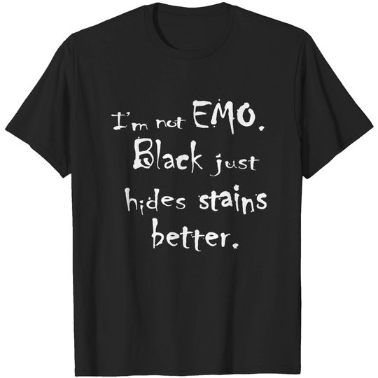 Discover I'm Not Emo.... - Lazy - T-Shirt