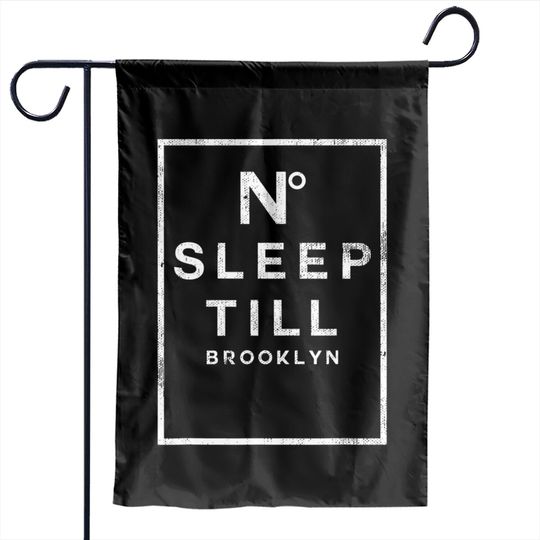 Discover Designer No sleep til brooklyn mens ladies youth Garden Flags