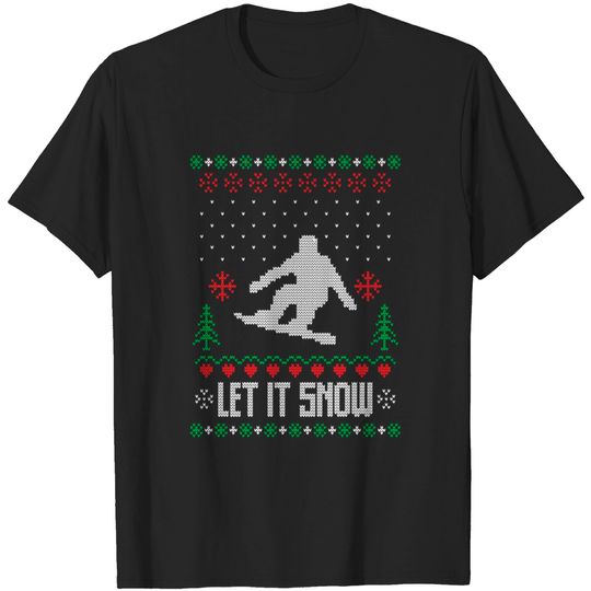 Discover Let it snow - Christmas Gift Idea - Ugly Holiday Sweater - T-Shirt