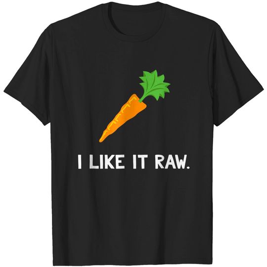 Discover I Like It Raw Carrot Vegan T-Shirt