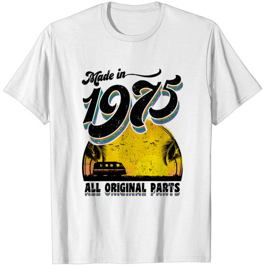 Discover Made in 1975 All Original Parts - 1975 - T-Shirt