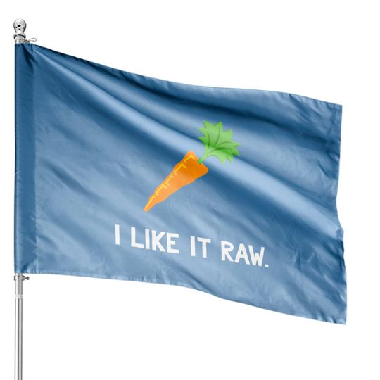 Discover I Like It Raw Carrot Vegan House Flags