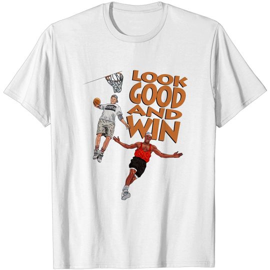 Discover Look Good And Win - White Men Cant Jump - T-Shirt