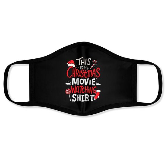Discover This Is My Christmas Movie Watching Shirt Face Masks