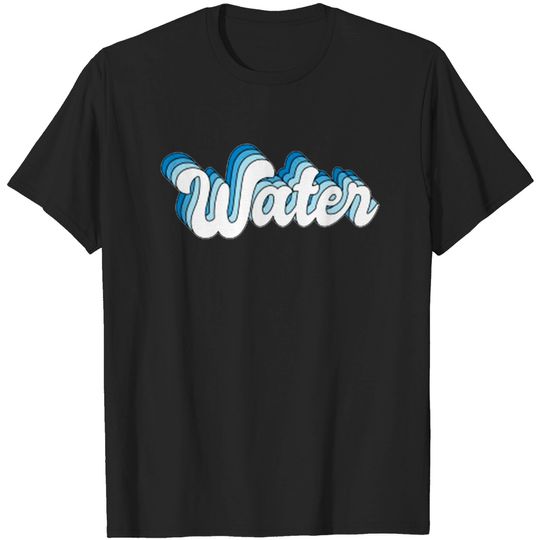 Discover Water - Water - T-Shirt