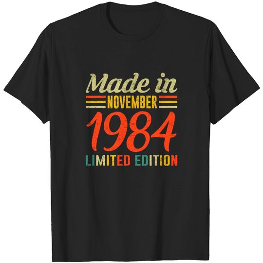 Discover Born November 1984 Birthday Gift Made in 1984 36 Years Old T-Shirt