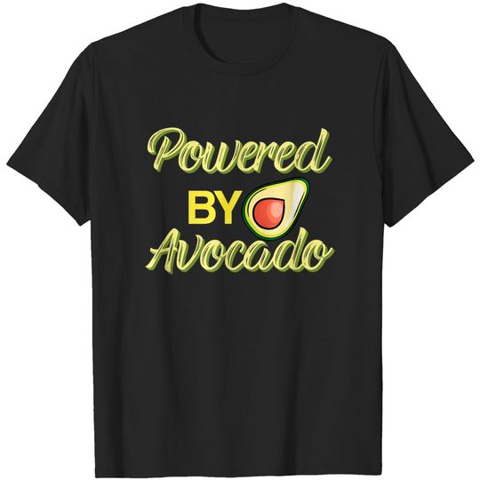 Discover Powered By Avocado Funny Vegan Nutrition Fruit Lover Present T-Shirt