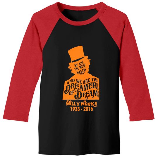 Discover We are The Music Makers and We are The Dreamers Baseball Tees