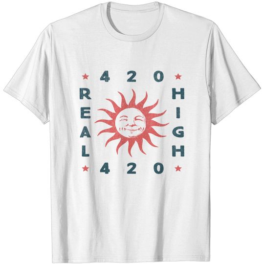Discover 420 REAL HIGH - 420 - T-Shirt