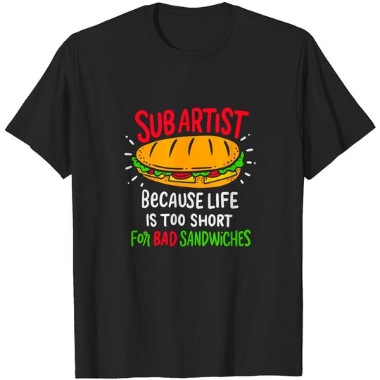Discover Bad Sandwiches Joke Submarine Maker Dad T-Shirt