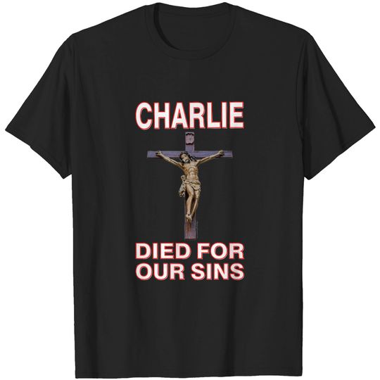 Discover Charlie Died For Our Sins ~ Crucifix - Charles Manson - T-Shirt