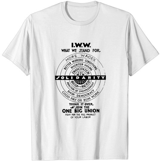 Discover I.W.W. - Industrial Workers of the World - Fidelia - T-Shirt