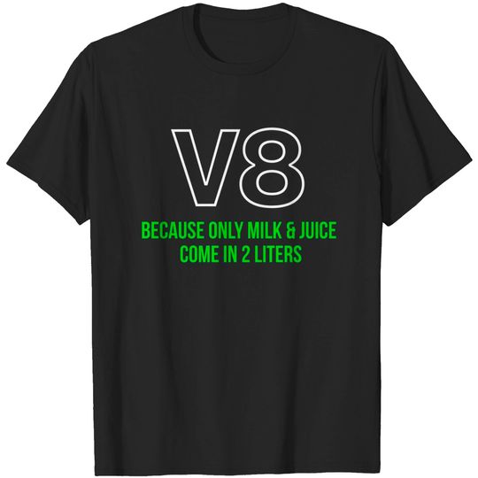 Discover V8 green - V8 Engine - T-Shirt