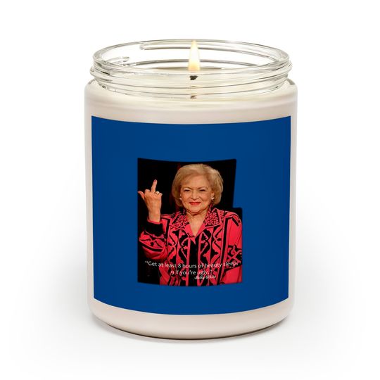 Discover 556 Gear Betty White - Beauty Sleep Ugly Funny Quote Scented Candles - XLarge