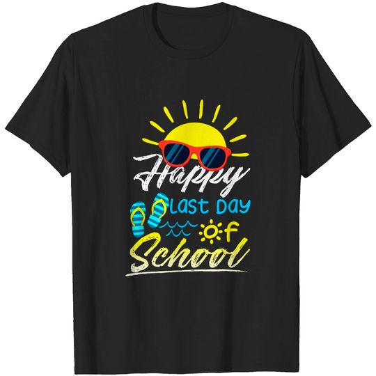 Discover Happy Last Day Of School T-shirt