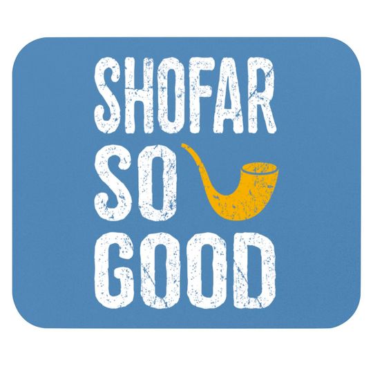 Discover Rosh Hashanah Shofar So Good Funny Jewish Mouse Pads
