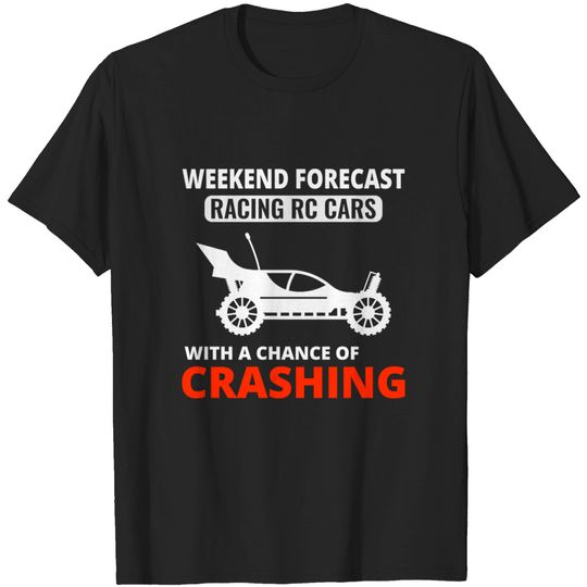 Discover RC Car 4x4 Offroad Race Mud Racing Funny Sayings - Rc Car - T-Shirt