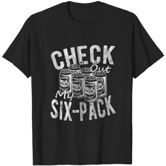 Discover Check Out My Six Pack Beer Fitness Funny T-Shirt