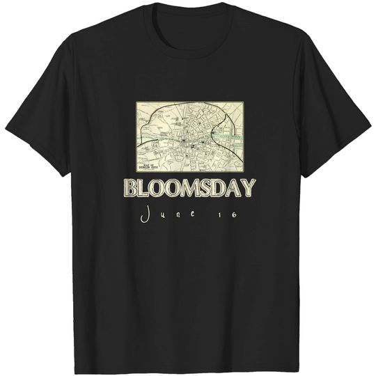Discover BLOOMSDAY JUNE 16 DUBLIN MAP - Bloomsday - T-Shirt