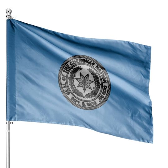 Discover Cherokee Nation - Cherokee Nation - House Flags