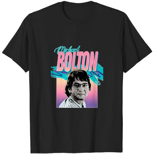 Discover Michael Bolton / Office Space Aesthetic 90s Design - Office Space - T-Shirt