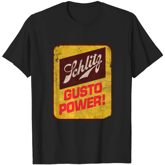 Discover Vintage Schlitz Gusto Power! (Distressed) - Schlitz - T-Shirt