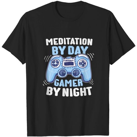 Discover Meditation Gamer T-Shirt - By Day and Night