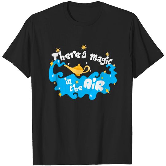 Discover There's Magic in the Air - Magic - T-Shirt