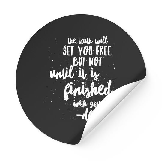 Discover The truth will set you free. - Infinite Jest - Stickers