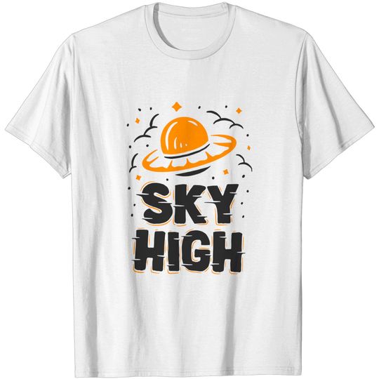 Discover Sky High - Sky High - T-Shirt