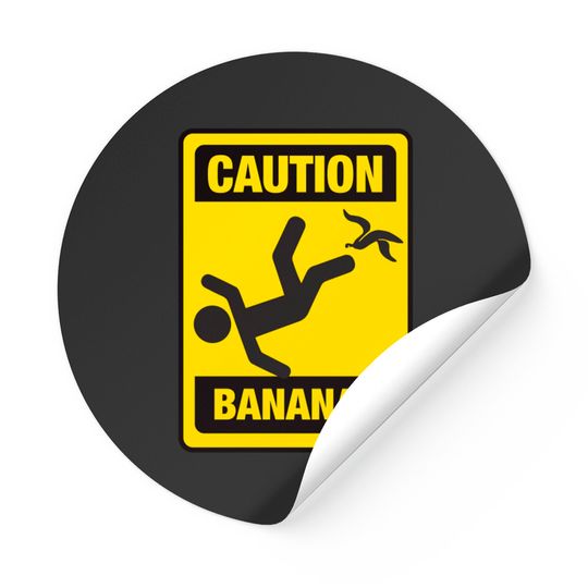 Discover CAUTION: BANANAS Tshirt - Slippery When Wet Parody Sign Shirt - Slip On Banana Peel - Stickers