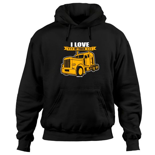 Discover I Love My Trucker Hoodie