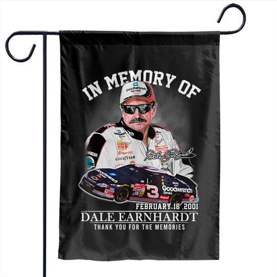 Discover Dale Earnhardt Garden Flags, Dale Earnhardt In Memory Of February 18 2001 Shirt