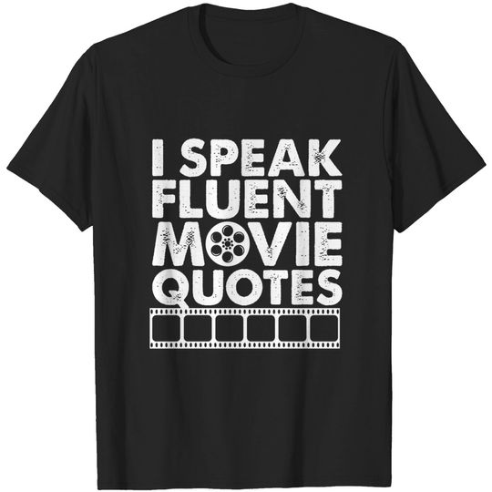 Discover I Speak Fluent Movie Quote T-shirt