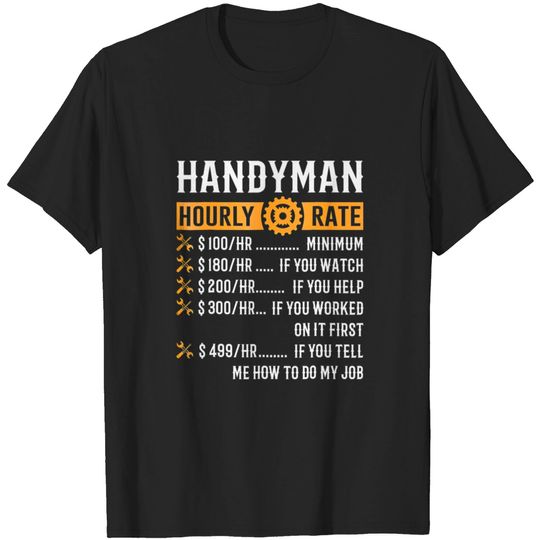 Discover Handyman Hourly Rate T Funny Handyman Gifts T-shirt